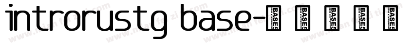 introrustg base字体转换